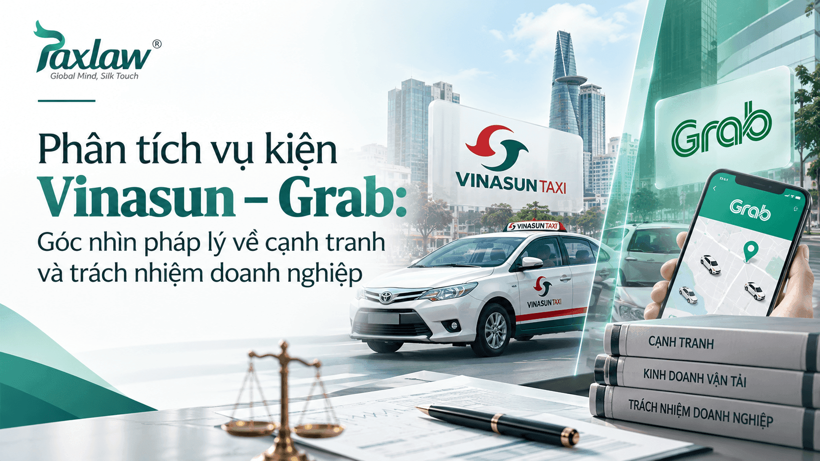 Phân tích vụ kiện Vinasun – Grab:Góc nhìn pháp lý về cạnh tranh và trách nhiệm doanh nghiệp